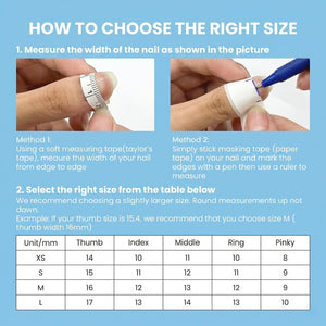 An instructional graphic titled HOW TO CHOOSE THE RIGHT SIZE. It shows two methods for measuring nail width: using a soft measuring tape and marking masking tape with a pen. A table provides size options XS, S, M, L in millimeters.