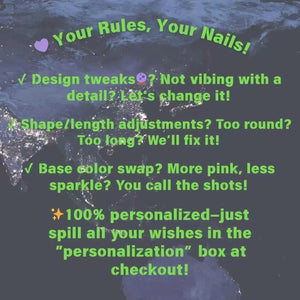 Image with text: "Your Rules, Your Nails!" and bullet points about nail design customization. Includes options for design tweaks, shape/length adjustments, and base color swaps. The text encourages customers to personalize their order.