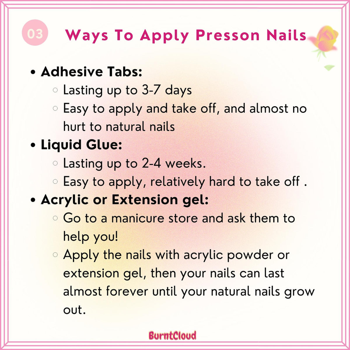 An informational graphic titled 03 Ways To Apply Presson Nails with a pink border and a rose icon. It lists three methods: Adhesive Tabs lasting 3-7 days, Liquid Glue lasting 2-4 weeks, and Acrylic or Extension gel for long-term wear.