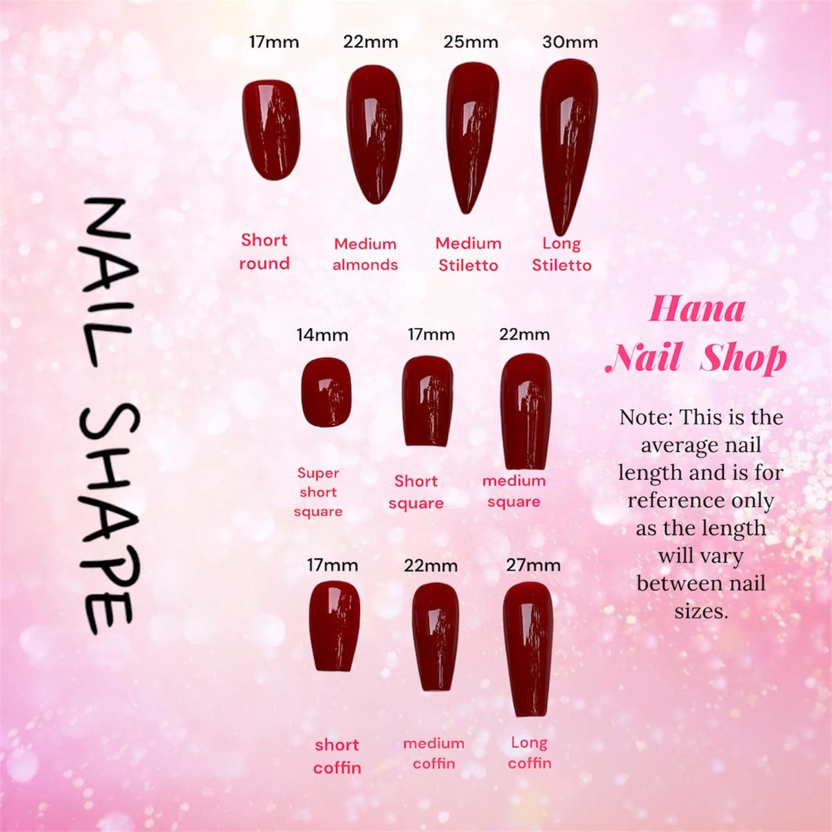 A chart titled NAIL SHAPE from Hana Nail Shop displaying various dark red artificial nail shapes and lengths in millimeters, including short round, medium almonds, stiletto, square, and coffin styles with reference text.