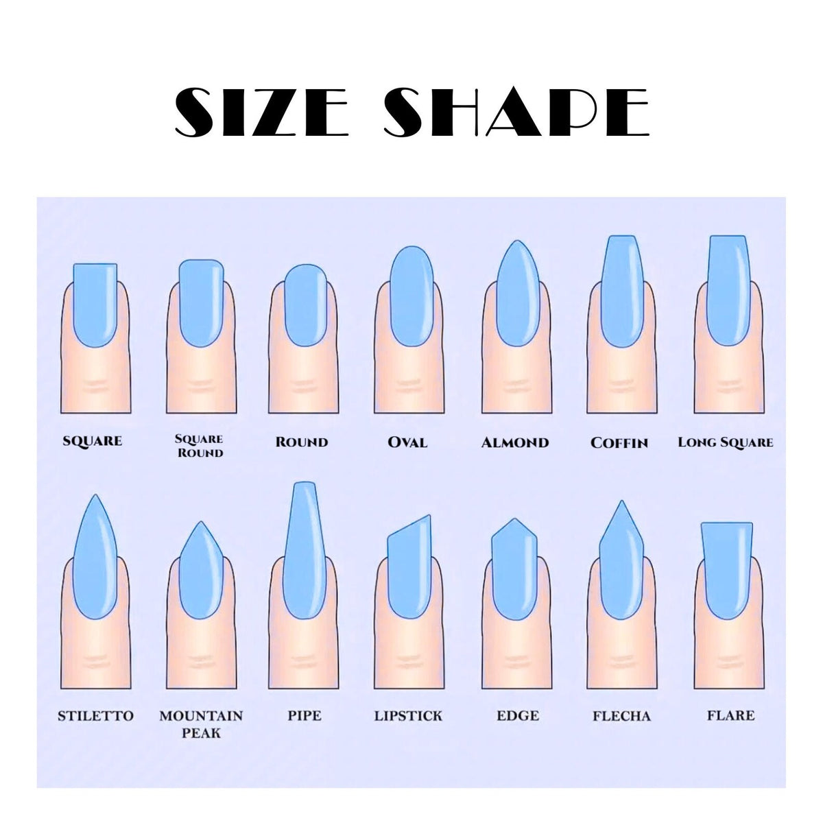 An illustration displaying various nail shapes, including square, round, oval, almond, coffin, and stiletto. Each nail is painted blue and shown on a finger. The text "SIZE SHAPE" is at the top.