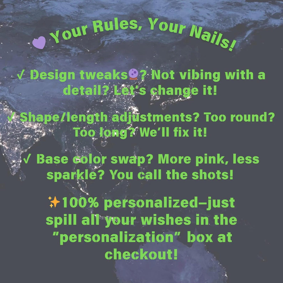 Image with text: "Your Rules, Your Nails!" and bullet points about nail design customization, including design tweaks, shape/length adjustments, and base color swaps. It emphasizes personalization.