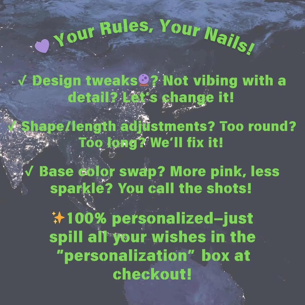 Image with text: "Your Rules, Your Nails!" and bullet points about nail design customization. Includes text about design tweaks, shape/length adjustments, and base color swaps. The image encourages customers to personalize their nail designs.