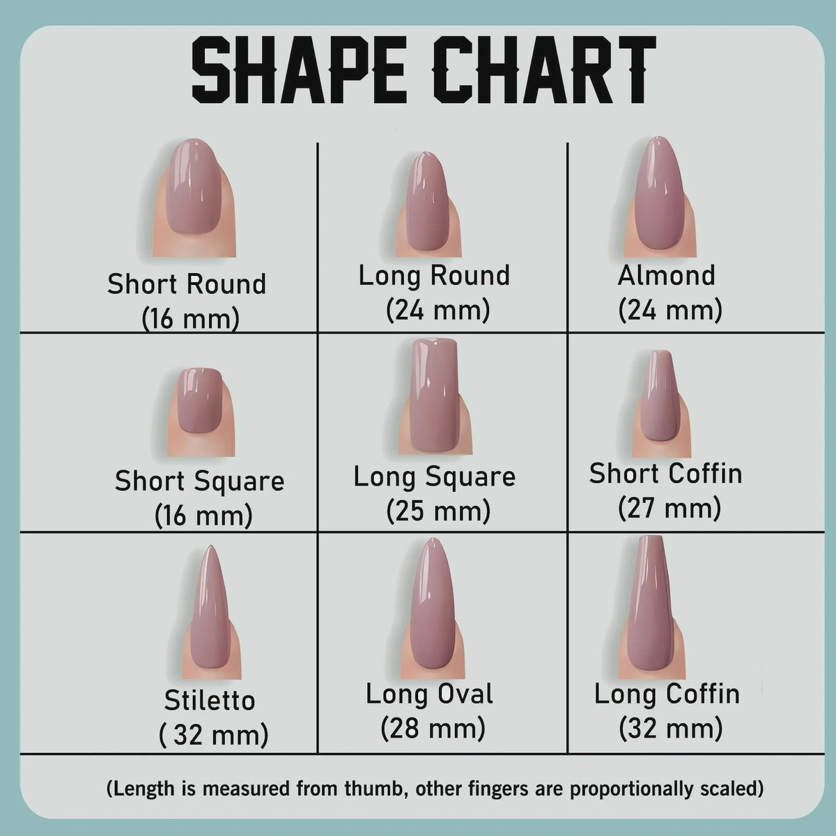 A shape chart displaying nine nail styles in a mauve tone, labeled Short Round (16 mm), Long Round (24 mm), Almond (24 mm), Short Square (16 mm), Long Square (25 mm), Short Coffin (27 mm), Stiletto (32 mm), Long Oval (28 mm), and Long Coffin (32 mm).