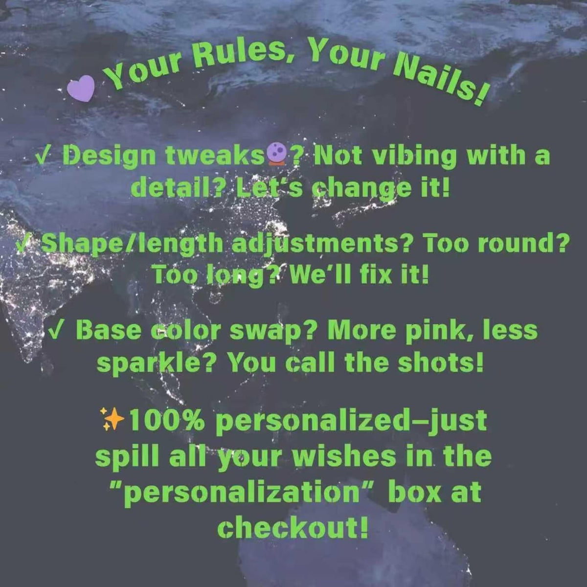 A graphic with the text "Your Rules, Your Nails!" in green. It lists options for nail design customization, including design tweaks, shape/length adjustments, and base color swaps. The text encourages customers to personalize their order.