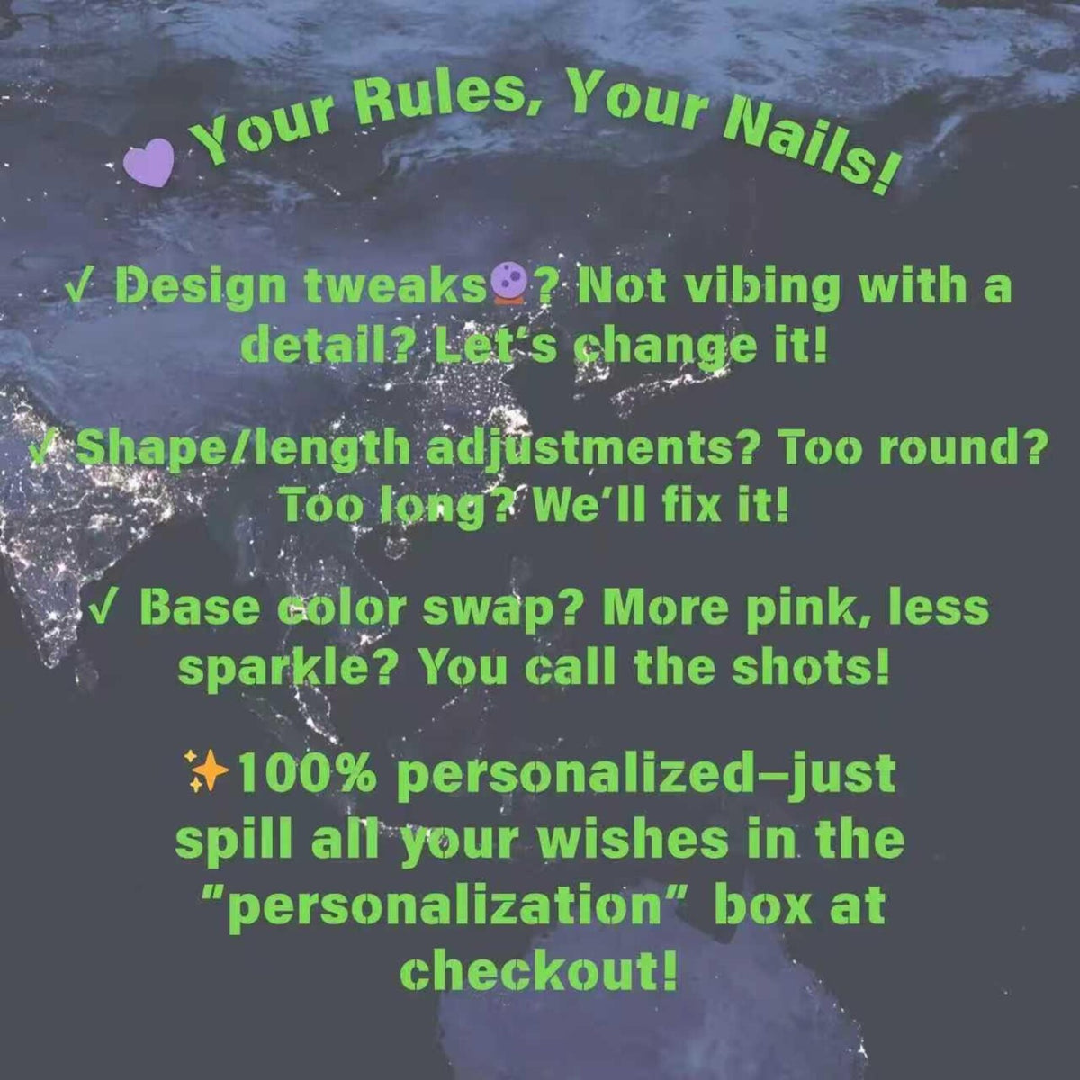 A graphic with the text "Your Rules, Your Nails!" in green. It lists options for nail design customization, including design tweaks, shape/length adjustments, and base color swaps. The text encourages customers to personalize their order.