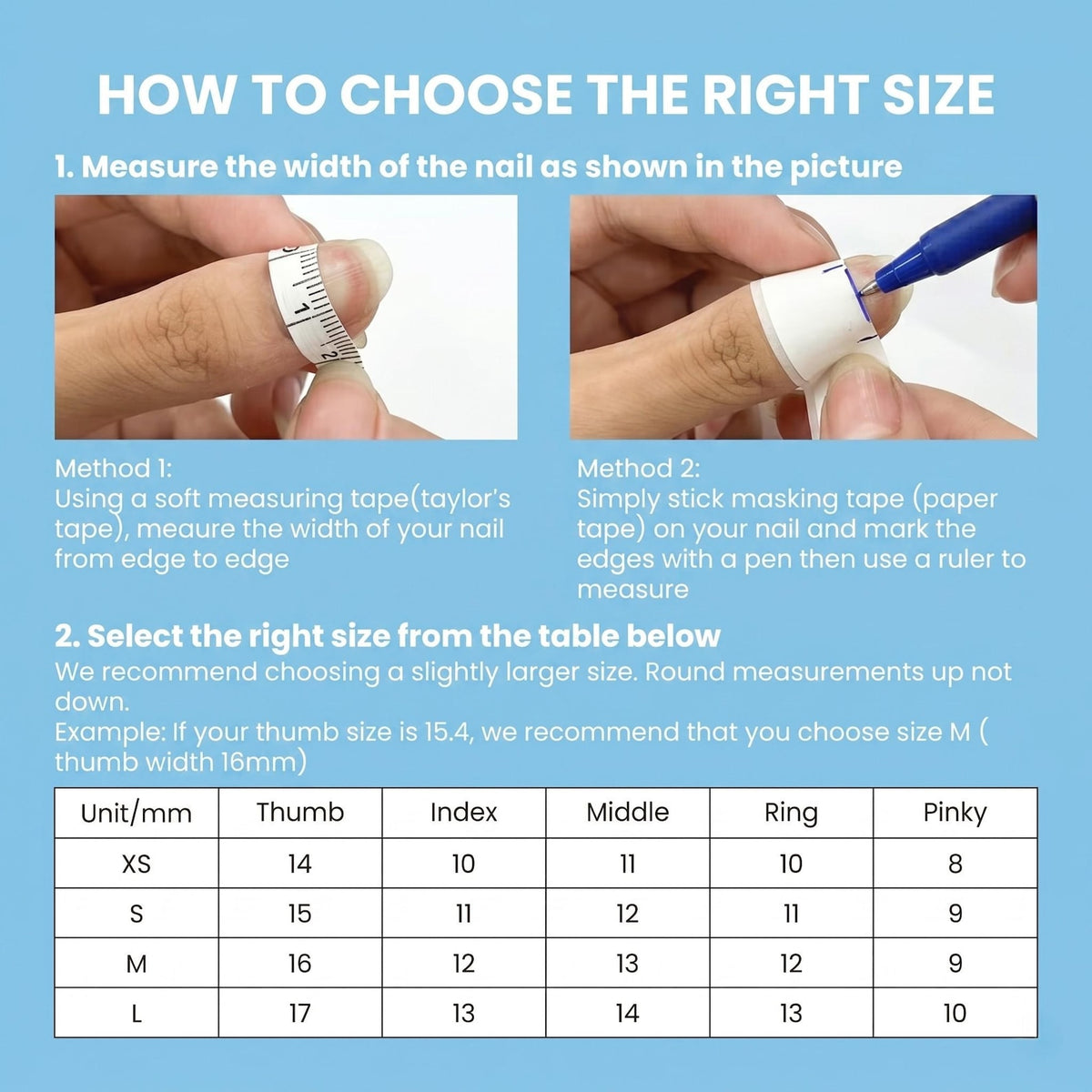 An instructional graphic titled HOW TO CHOOSE THE RIGHT SIZE. It shows two methods for measuring nail width: using a soft measuring tape and marking masking tape with a pen. A table provides size categories XS, S, M, L in millimeters.